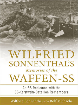 cover image of Wilfried Sonnenthal's Memories of the Waffen-SS